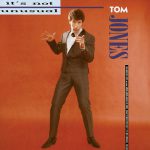 It’s Not Unusual – Tom Jones