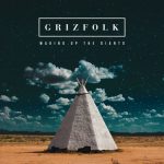 Waiting For You – Grizfolk