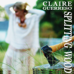 Splitting Wood – Claire Guerreso
