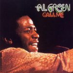 Funny How Time Slips Away – Al Green