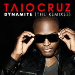 Dynamite – Taio Cruz
