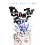 Do Or Die (feat. Childish Gambino) – Flux Pavilion