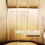 Fire and Dynamite – Drew Holcomb & The Neighbors