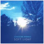 Soft Light – Lonesome Animals