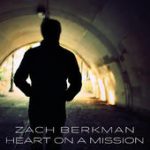 Heart On a Mission – Zach Berkman