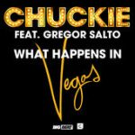What Happens In Vegas (Club Mix) – Chuckie