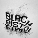 Hipster Shakes – Black Pistol Fire
