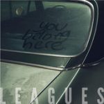 You Belong Here – Leagues