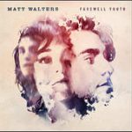 I Would Die for You – Matt Walters