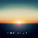 Say Now – The Rival