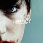 Sunday Best – You Love Her Coz Shes Dead
