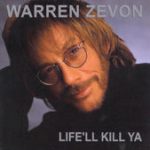 Don’t Let Us Get Sick – Warren Zevon
