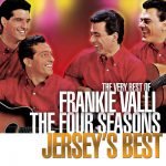 Walk Like a Man – Frankie Valli & The Four Seasons