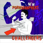 Challengers – The New Pornographers