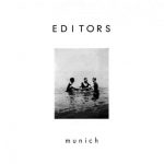 Munich – Editors