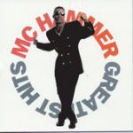 U Can’T Touch This – MC Hammer