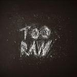 Too Raw – NOVA