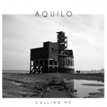 Calling Me – Aquilo