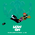 Lean On (feat. MØ & DJ Snake) – Major Lazer