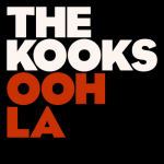 Ooh La – The Kooks