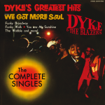 My Sisters’ and My Brothers’ Day Is Comin’ – Dyke & The Blazers