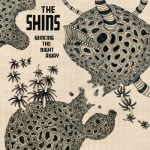 A Comet Appears – The Shins