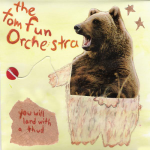 Throw Me to the Rats – The Tom Fun Orchestra