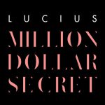 Million Dollar Secret – Lucius