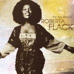 The First Time Ever I Saw Your Face – Roberta Flack