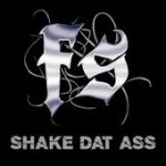 Shake Dat Ass (Original Mix) – FS