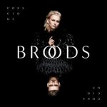 All of Your Glory – Broods