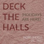 Deck the Halls (Holidays Are Here) – Ingrid Andress & Eric Arjes