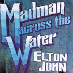 Madman Across the Water – Elton John