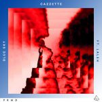 Blue Sky (feat. Laleh) – Cazzette