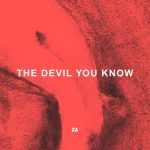 The Devil You Know – X Ambassadors
