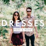 Here & Now – Dresses