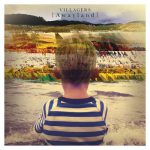 Nothing Arrived – Villagers