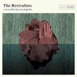 It Was a Sin – The Revivalists