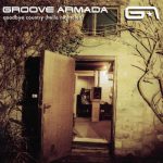 Superstylin’ – Groove Armada