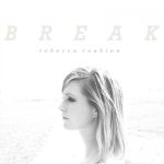 Break (feat. Jake Etheridge) – Rebecca Roubion